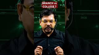 कैसे लें Branch vs College का decision ? | IIT JEE | #shorts #engineering #jeemotivation #jee2023