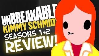 UNBREAKABLE KIMMY SCHMIDT! Is it good? - Seasons 1+2 Review!