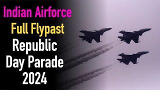 Indian Airforce Full Flypast - Republic Day Parade 2024