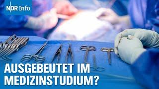 Ausbeutung statt Ausbildung? Medizinstudenten kämpfen für bessere Arbeitsbedingungen | NDR Info