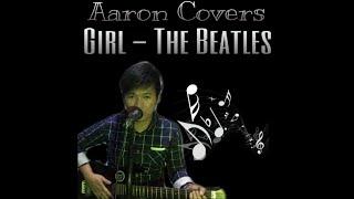 Girl - The Beatles (Cover) - Aaron Lapus