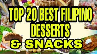 TOP 20 FILIPINO DESSERT AND SNACKS || FILIPINO FOOD