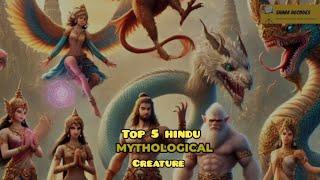 Top 5 Awe-Inspiring Mythological Creatures from Hindu Mythology! 