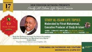 New Freedom Network presents Study Al-Islam Life Topics Encore