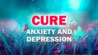 Cure for Anxiety and Depression | Reliance on Allah