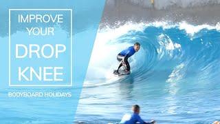 Improve Your Drop Knee - Bodyboard Holidays