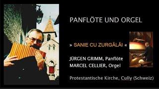 Sanie cu zurgălăi - Jürgen Grimm (Panflöte) & Marcel Cellier (Orgel)