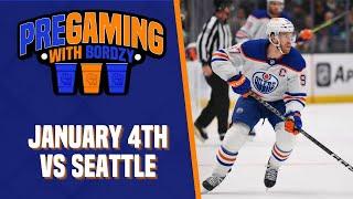 HOCKEY NIGHT IN THE PACIFIC NORTHWEST | PREGAMING WITH BORDZY - January 4th