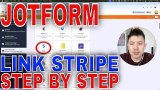   How To Link Connect Stripe To JotForm 