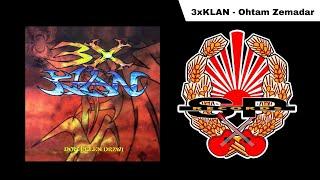 3X KLAN - Ohtam zamadar [OFFICIAL AUDIO]