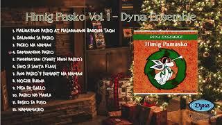 Dyna Ensemble - Himig Pasko Volume 1 (Non Stop Playlist)