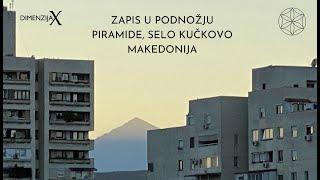 ZAPIS U PODNOŽJU PIRAMIDE, SELO KUČKOVO - MAKEDONIJA