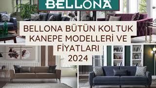 Bellona Kanepe Koltuk Modelleri ve Fiyatları 2024 Bölüm 2 | Bütün Kanepe ve Koltuk Modelleri 2024