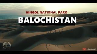 Inside Hingol National Park – Hidden Landscapes of Balochistann | Saiyu Travel