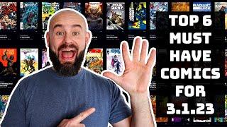 TOP 5 Must Have Comic Books for #NCBD 3/1/23