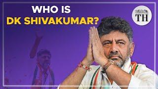 Who is D.K. Shivakumar? | The Hindu