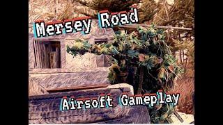 Mersey Road Airsoft Gameplay -Bloodbath & Beyond