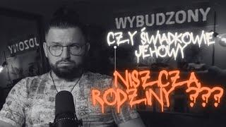 Świadkowie Jehowy niszczą rodziny ! Prawda czy fałsz?