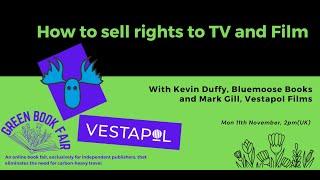 Selling Rights to TV and Film – FT. Kevin Duffy, Bluemoose Books and Mark Gill, Vestapol Films