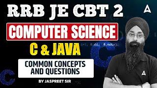 RRB JE CBT 2 | C & Java Questions | RRB JE CBT 2 Computer Science Classes | By Jaspreet Sir