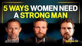 Every Woman Needs a Man’s Strength - 5 Ways