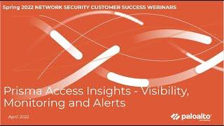 Prisma Access Insights   Visibility, Monitoring and Alerts for Prisma Access