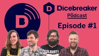 Dicebreaker Podcast - Episode 1 - POWERFUL FORCE GRIMACE