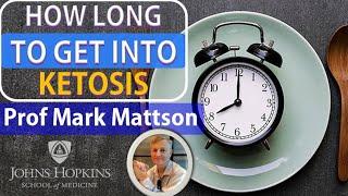 How Long to get Into Ketosis | The Pioneer of IF | Prof Mark Mattson Interview Series Ep4