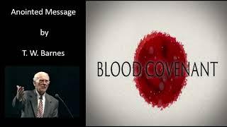 T. W. Barnes preaching :  Blood Covenant