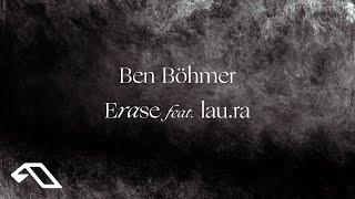 Ben Böhmer - Erase feat. lau.ra (Official Visualiser)