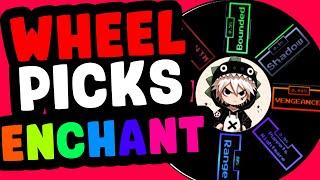 WHEEL PICKS MY ENCHANT?! (Five Nights TD)