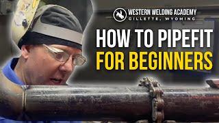 How to Pipefit: For BEGINNERS (pt.1)