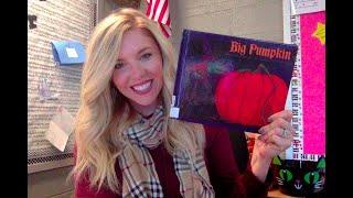 "Big Pumpkin", by Erica Silverman interactive story with Miss Skyler with singalong!