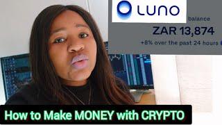 How I Make Money Online With Luno and Build Wealth with Crypto On My Phone At Home In South AFrica