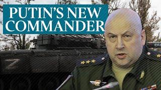 Putin’s new military commander, General Surovikin, is a ‘nasty piece of work’