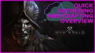 New World Quick Gathering and Crafting Overview