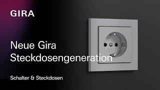 Neue Gira Steckdosengeneration - Mehr Sicherheit und eine verbesserte Installation.