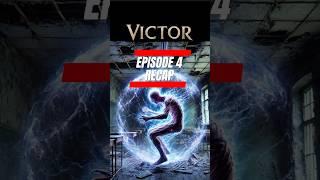 Episode 4 RECAP Victor - The Wooden Squad #victorsaga #phdimagine