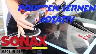 Auto Polieren lernen // Das Richtige polieren mit Rotationsmaschine // Die Sonax Videoreihe