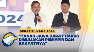 Dedi-Erwan: Tanah Jawa Barat Harus Dimuliakna Pemimpin dan Rakyatnya - [Debat Pilkada 2024]