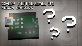 NEW CHIP Basic Tutorial | Melon Sandbox