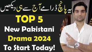 5 New Pakistani Dramas 2024 To Start Today! ARY DIGITAL | Har Pal Geo | Hum TV | MR NOMAN ALEEM