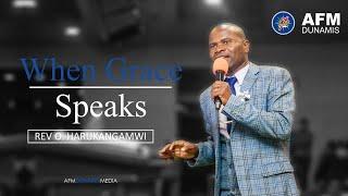 Rev Harukanganwi: When Grace Speaks | Kana Nyasha dzikataura | Afm Dunamis Revival Centre |