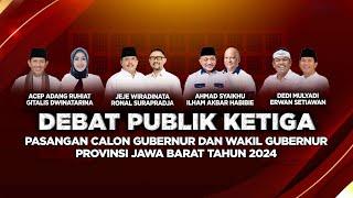 DEBAT KETIGA CALON GUBERNUR & WAKIL GUBERNUR JAWA BARAT