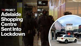 Adelaide Shopping Centre Sent Into Lockdown