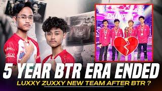 Luxxy Zuxxy Left BTR But... LUXXY, ZUXXY, MICROBOY NEW TEAM ? | BTR 5 years Era Ended |