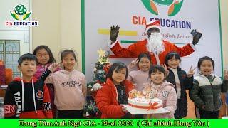 Trung Tâm Anh Ngữ CIA - Noel 2020 ( Chi nhánh Hưng Yên )