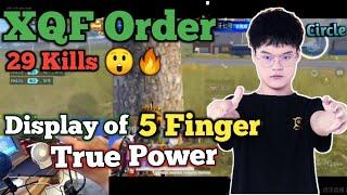 XQF Order Shows 5 Finger True Power  • 29 Kills 4400+ Dmg Crazy Solo vs Squad • Watch & Learn Pubg