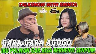 TALKSHOW WITH SHINTA || Gara-gara Agogo, Ibu Polwan Gak Bisa Berhenti Senyum