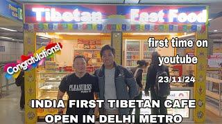 FIRST TIBETAN CAFE OPEN IN DELHI VIDHAN SABHA METRO station 23/11/24#tibetanvloger